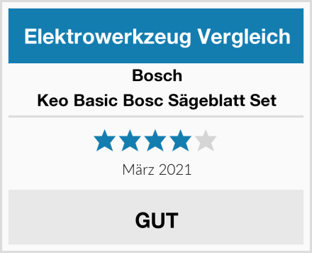 Bosch Keo Basic Bosc Sägeblatt Set Test