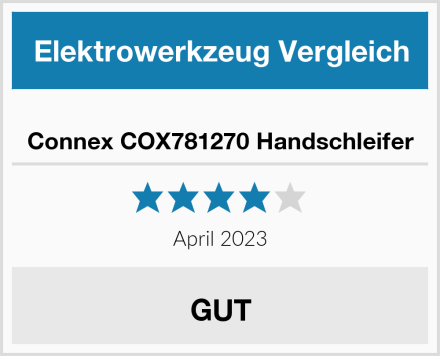  Connex COX781270 Handschleifer Test