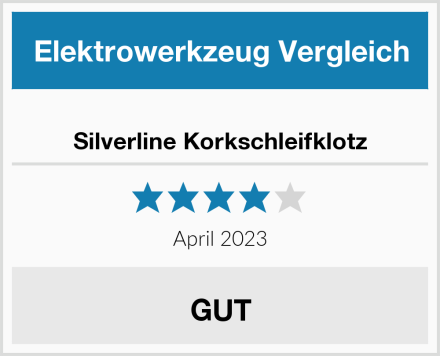  Silverline Korkschleifklotz Test