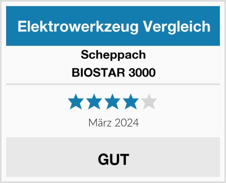 Scheppach BIOSTAR 3000 Test