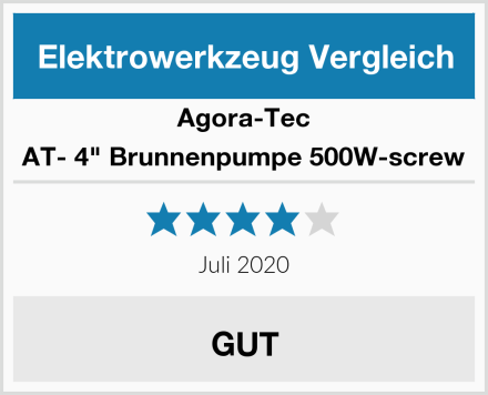 Agora-Tec AT- 4" Brunnenpumpe 500W-screw Test