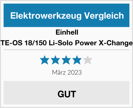 Einhell TE-OS 18/150 Li-Solo Power X-Change Test
